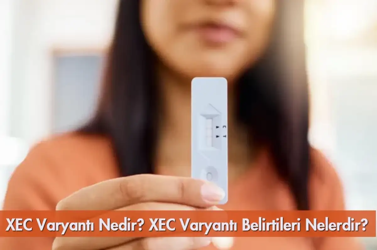 XEC Varyantı Nedir? XEC Varyantı Belirtileri Nelerdir?