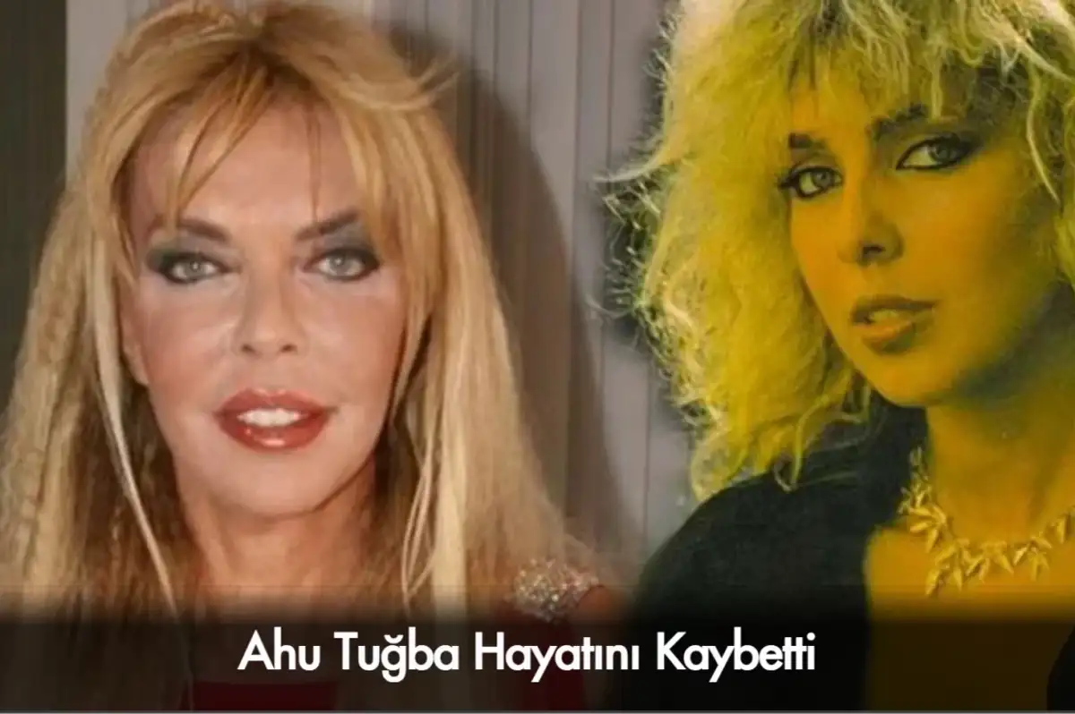 Yeşilçam’dan bir yıldız daha kaydı! Ahu Tuğba hayatını kaybetti