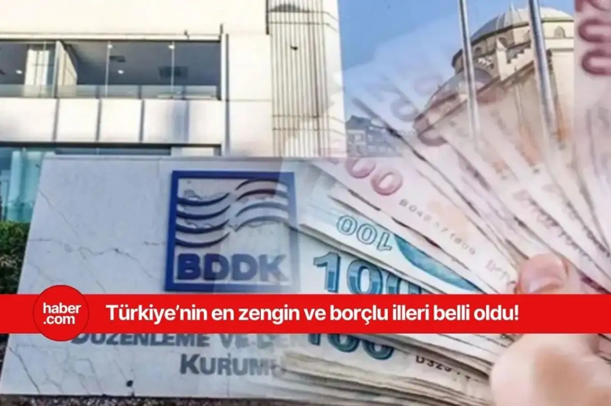 Türkiye'nin en zengin ve en borçlu illeri belli oldu!