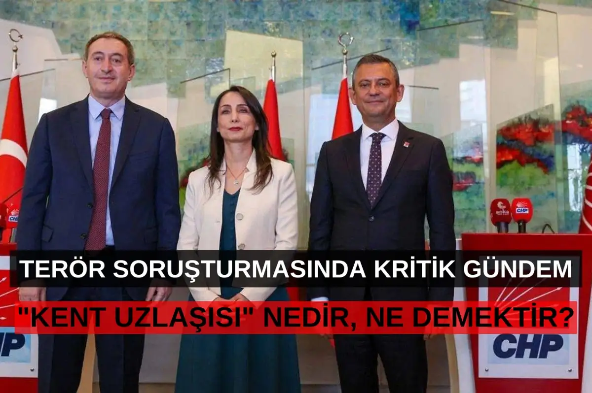 Kent Uzlaşısı Nedir? CHP ve DEM Parti'nin Yerel Seçim Kavramı İdi...