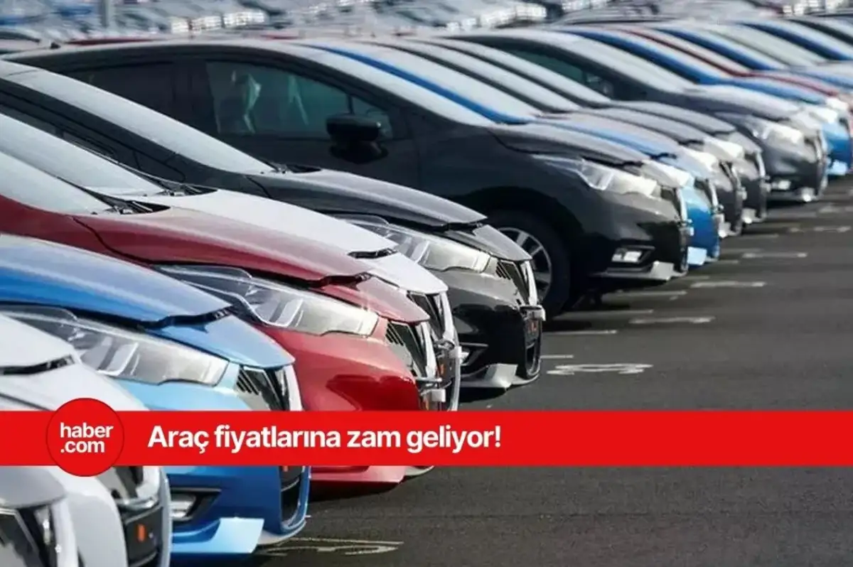 Sıfır araç fiyatlarına zam geliyor! Fiyatlar resmen alev atacak