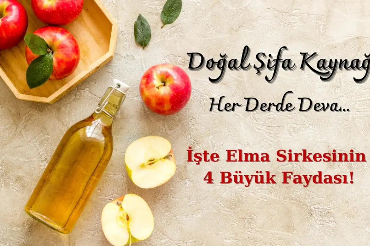 Her Derde Deva, Doğal Şifa... İşte Elma Sirkesinin 4 Büyük Faydası!