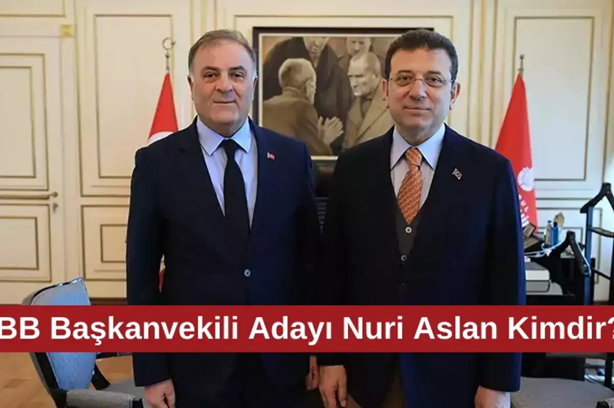 İBB Başkanvekili Adayı Nuri Aslan Kimdir?