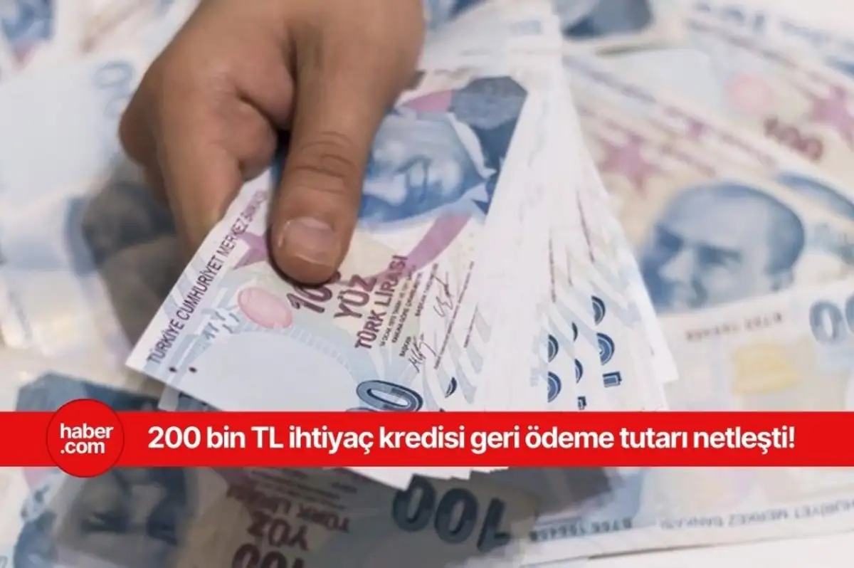 200 bin TL ihtiyaç kredisi geri ödemesi ne kadar?