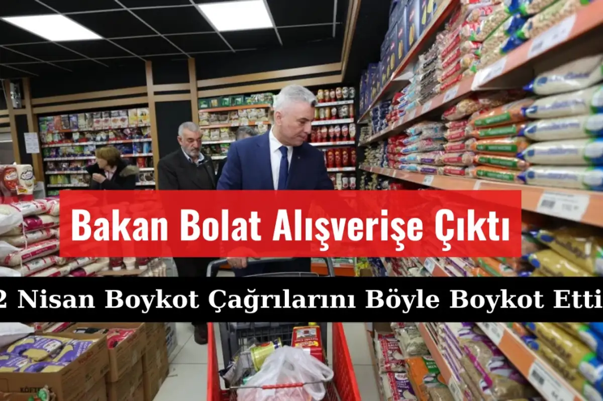Bakan Bolat '2 Nisan Boykot' Çağrılarını Alışverişe Çıkarak Boykot Etti!
