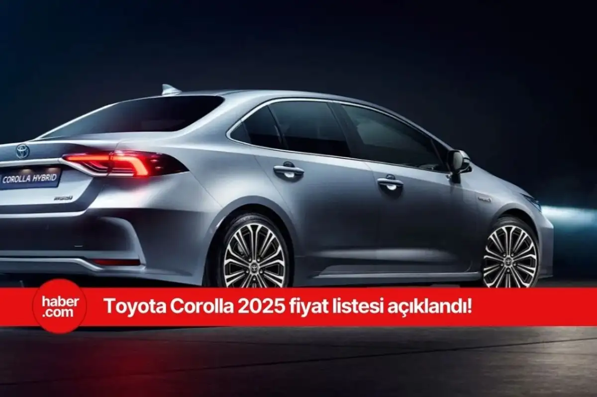 2025 Toyota Corolla Nisan ayı fiyat listesi
