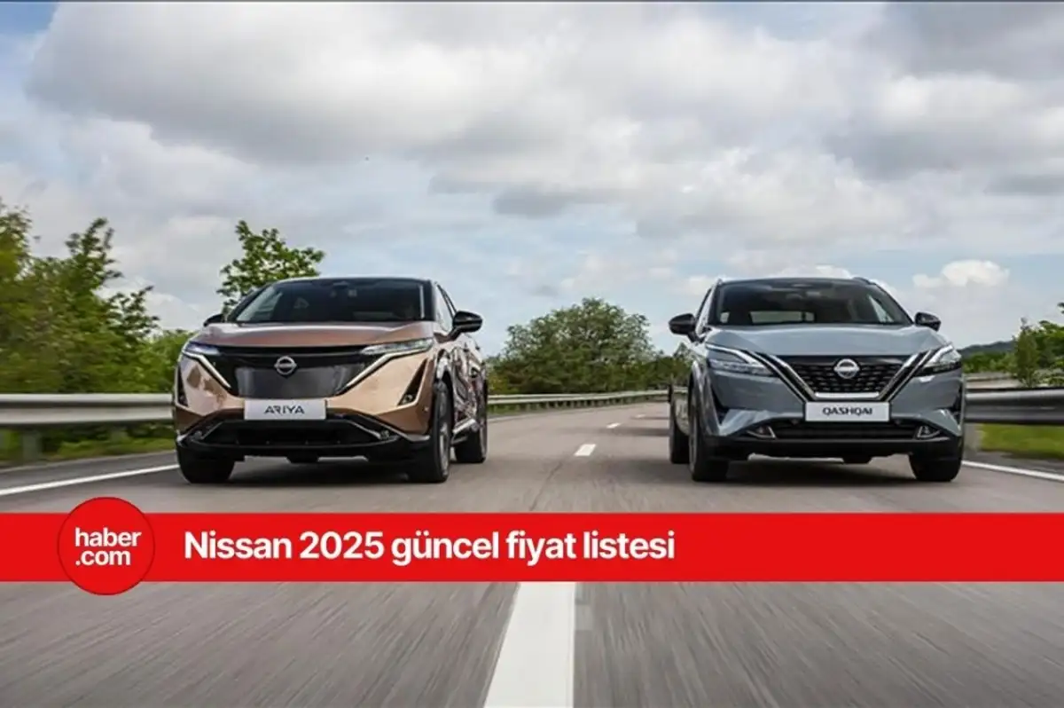 2025 Nisan ayı Nissan güncel fiyat listesi
