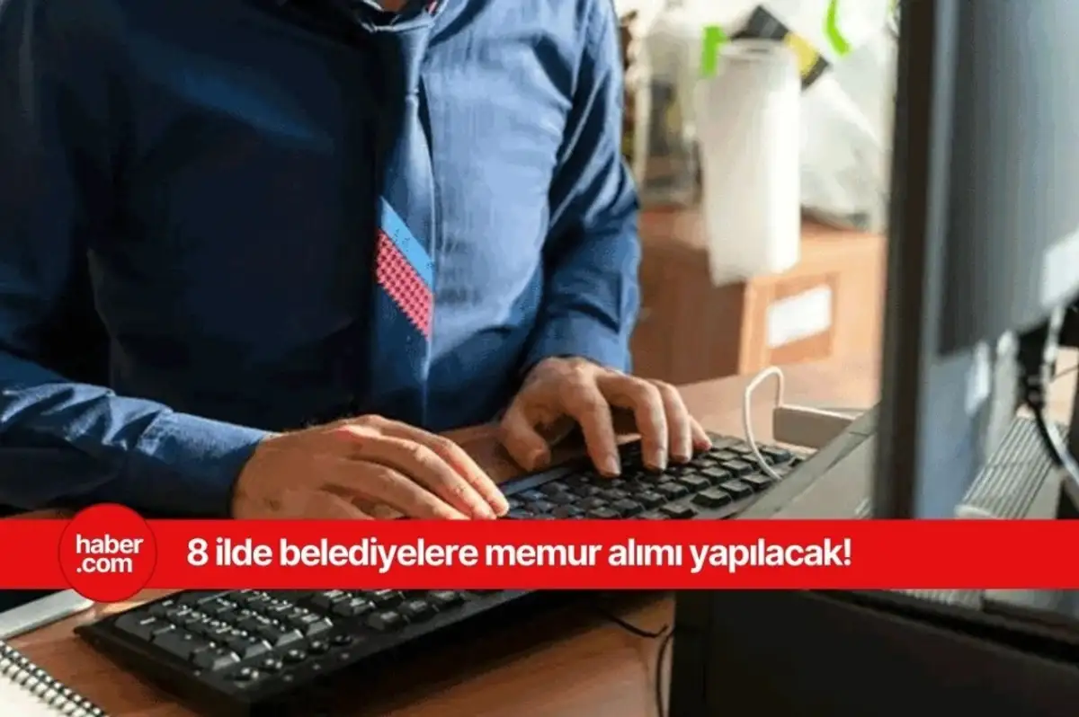 8 ilde belediyeler 55-60 KPSS ile alım yapacak! Zabıta, itfaiye eri ve memur alımı başvurusu başlıyor
