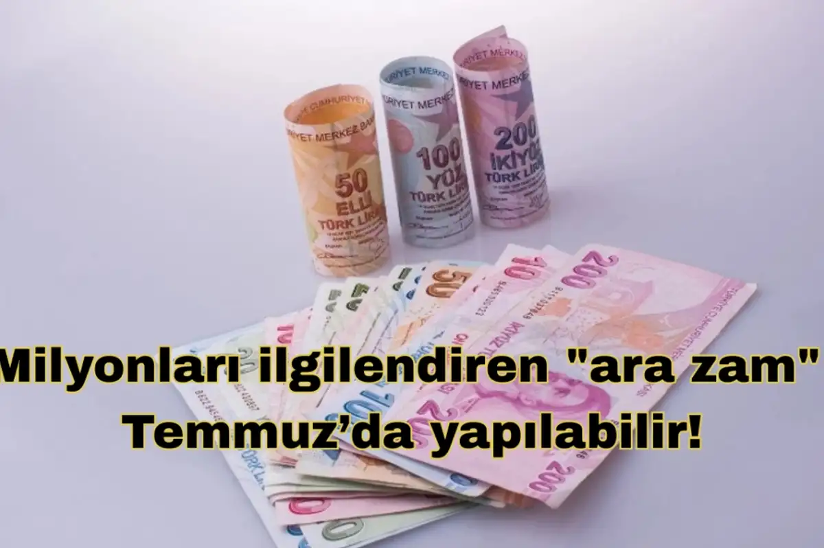 Erdoğan Açık Kapı Bırakmıştı: Temmuz'da Asgari Ücrete Ara Zam Gelecek Mi?