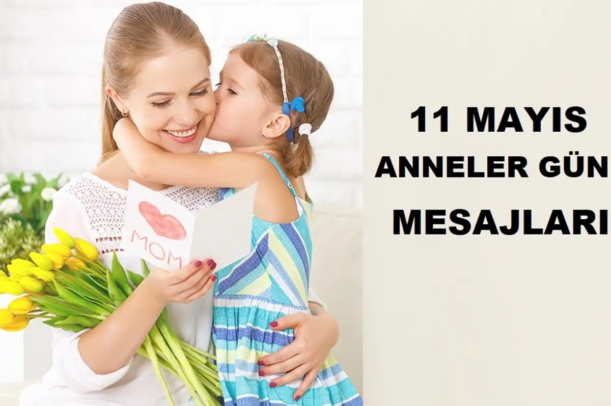 11 Mayıs Anneler Günü Mesajları