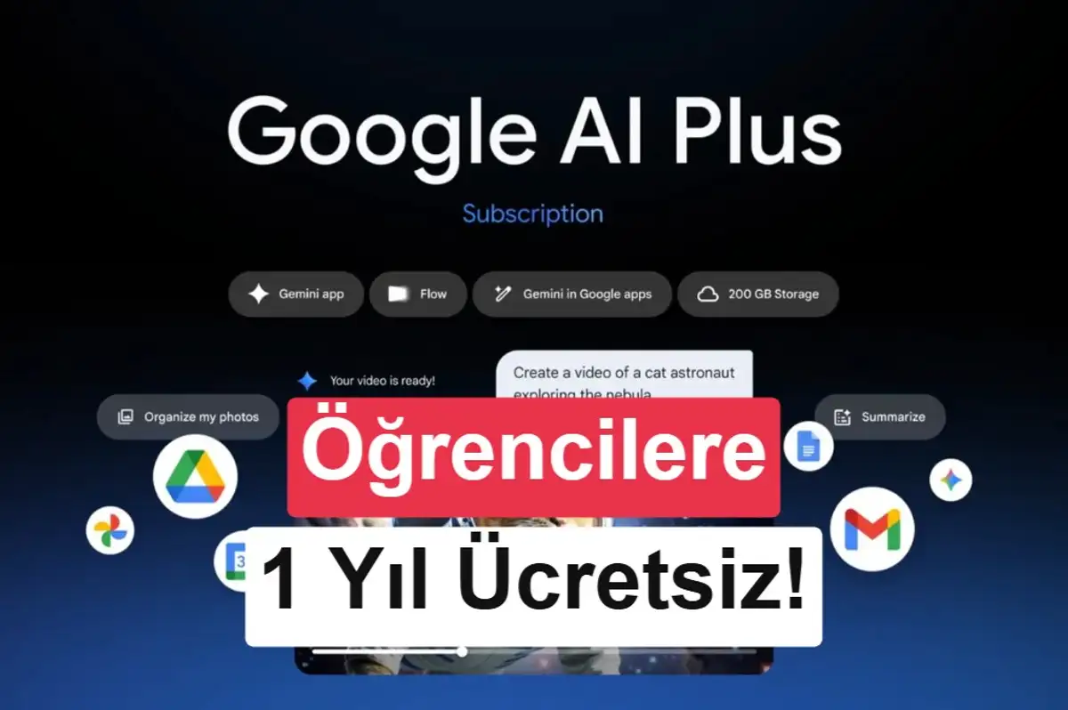 Google'dan üniversite öğrencilerine 1 yıllık ücretsiz AI Plus fırsatı