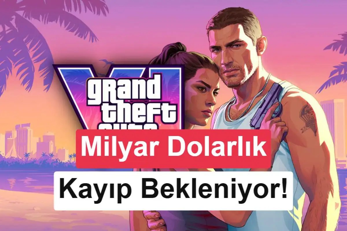 GTA 6 çıkışı ABD ekonomisinde 1 milyar dolar kayba yol açabilir