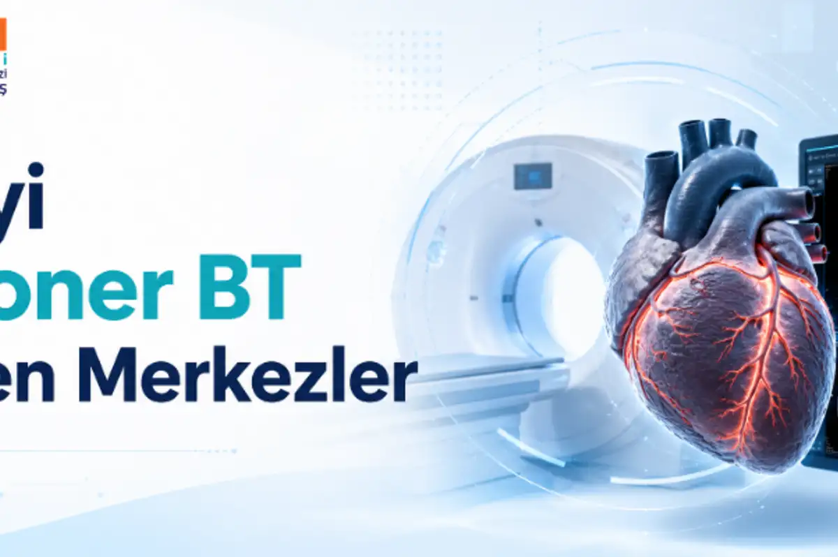 En İyi Koroner BT Çeken Merkezler