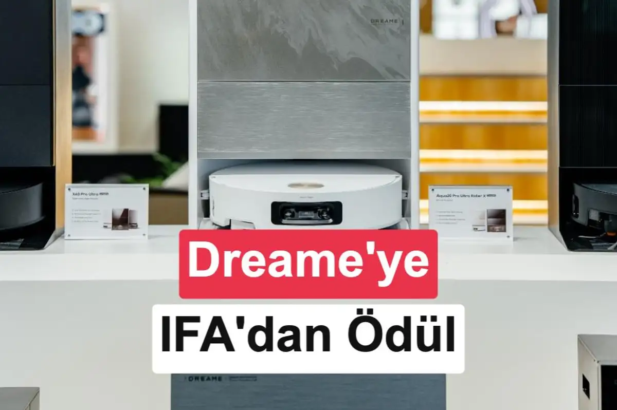 Dreame’nin yeni nesil robot süpürgelerine IFA 2026’dan iki ödül