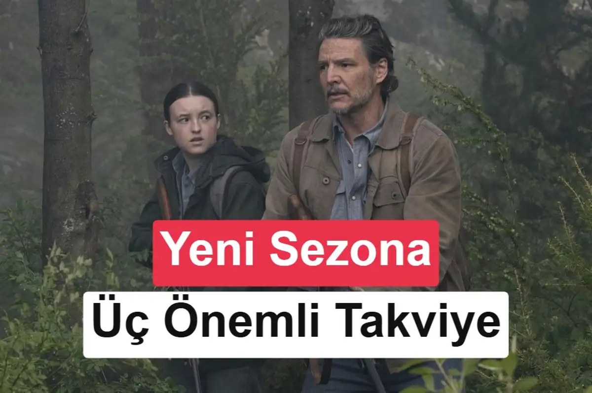 HBO, The Last of Us 3. sezon kadrosuna yeni isimler ekledi