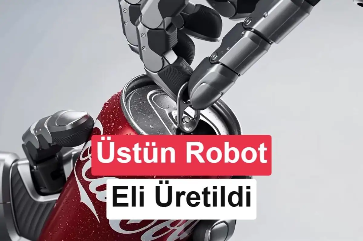 İnsan eli boyutunda yeni robot eli geliştirildi: Fiyatı 6.500 dolar