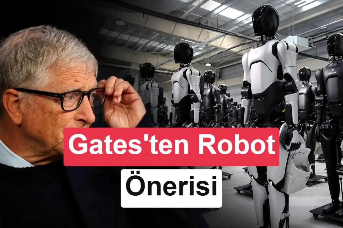 Bill Gates’e göre robotlar “SGK” primi ödemeli