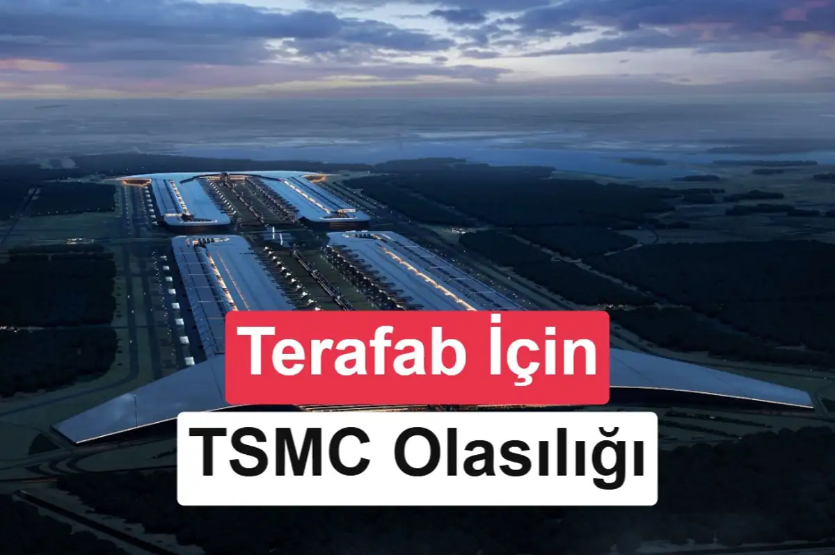Elon Musk, TSMC ile Terafab için görüşüyor: Intel’in planı değişebilir
