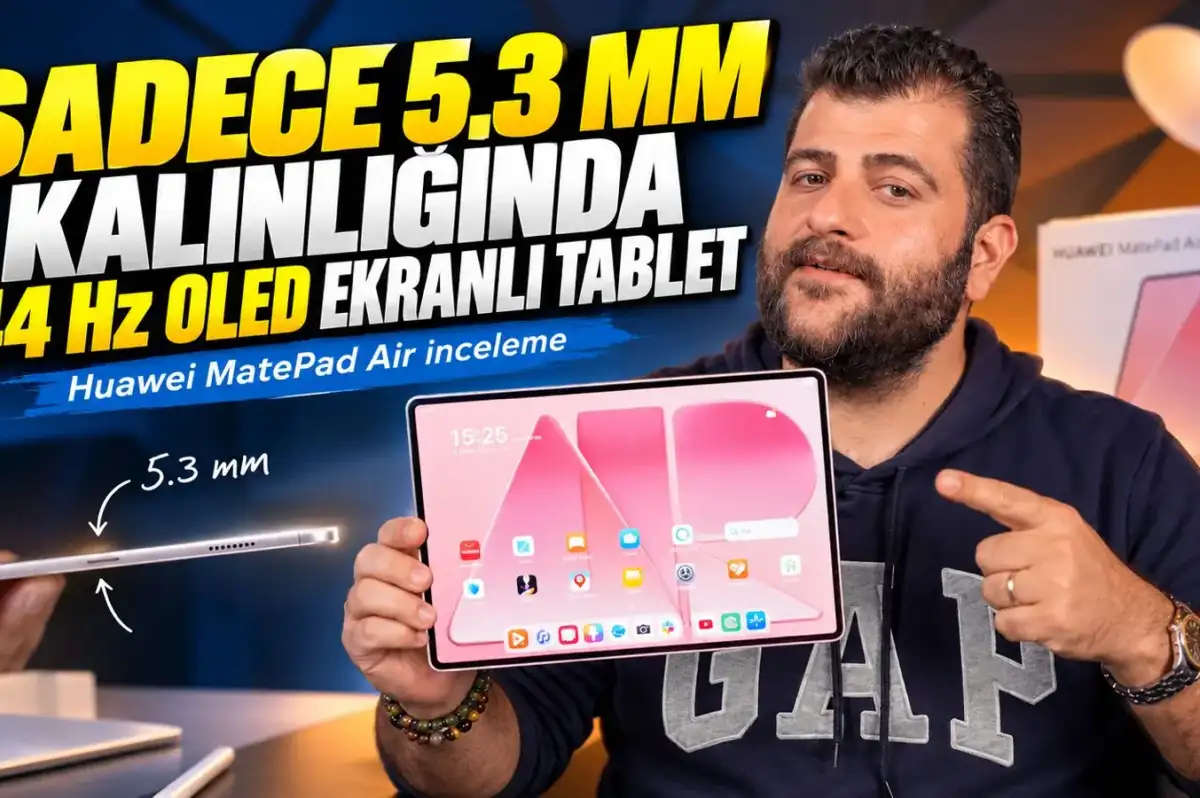 Huawei MatePad Air inceleme: 5.3 mm incelikte PC benzeri tablet