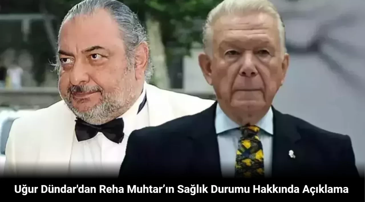 Bir Dönemin Rakipleriydiler: Uğur Dündar, Reha Muhtar’ın Sağlık Durumu Hakkında Açıklama Yaptı