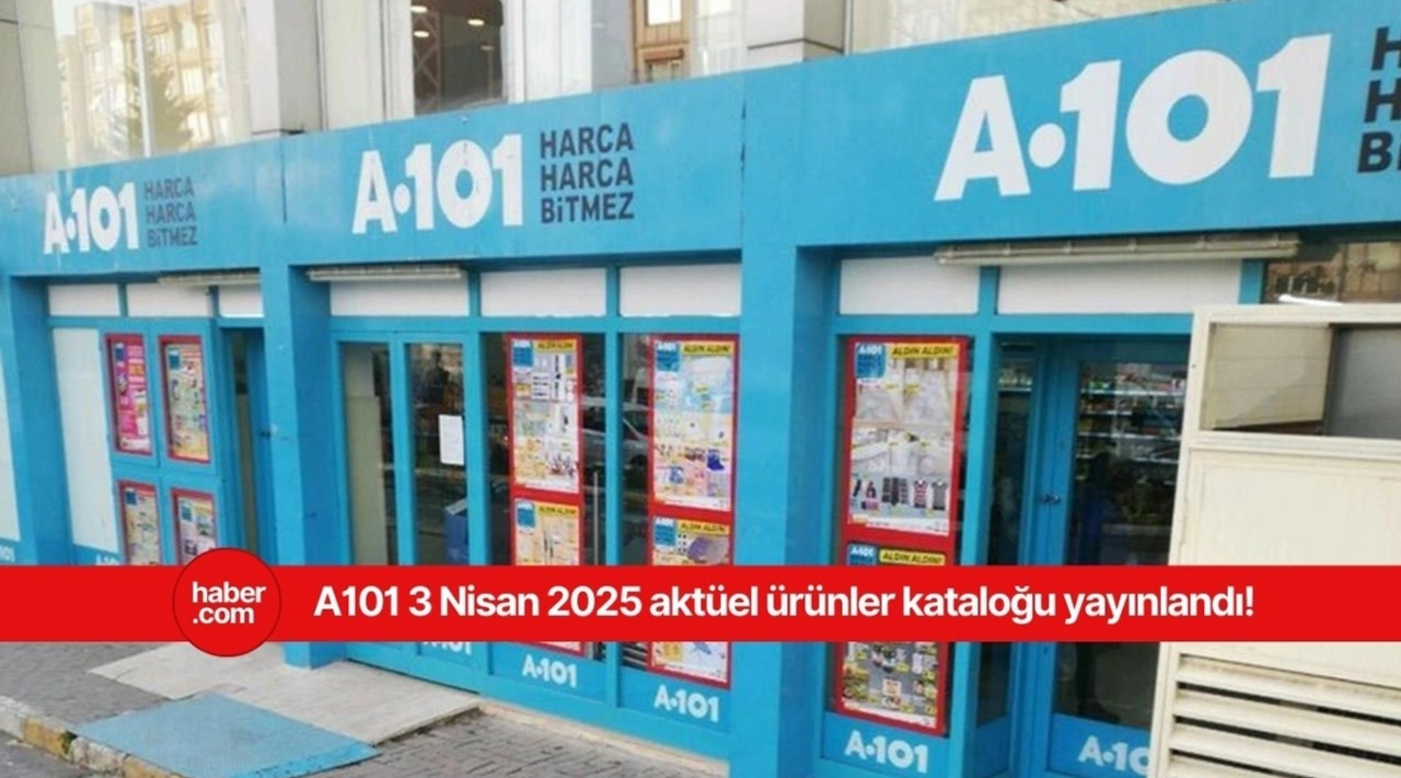 A101 3 Nisan 2025 aktüel ürünler kataloğu