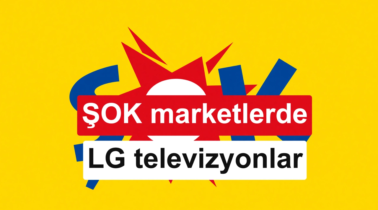 ŞOK marketler LG akıllı televizyon modellerini satıyor