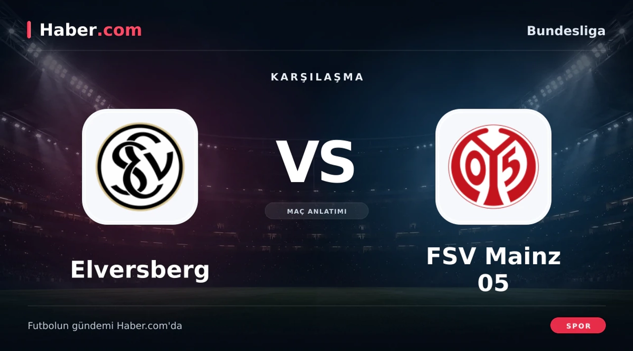 Bundesliga: Elversberg evinde FSV Mainz 05 ile karşılaşacak
