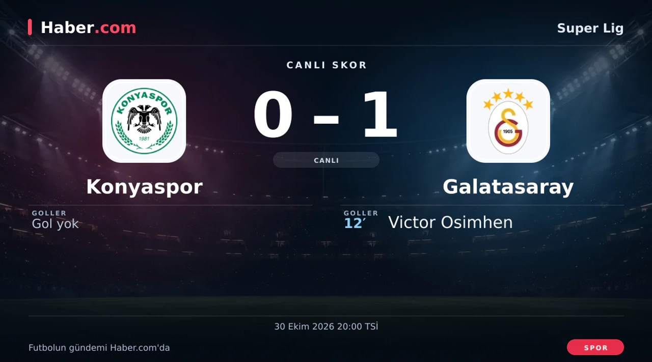 Konyaspor - Galatasaray: Victor Osimhen 12. dakikada gol attı (0-1) | 30 Ekim 2026