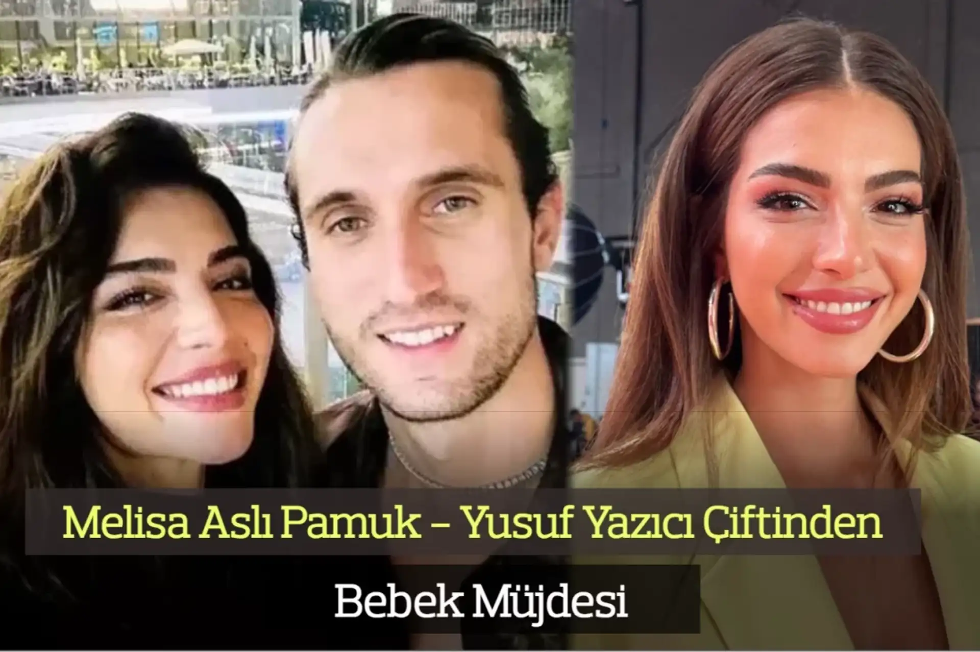 Melisa Aslı Pamuk Bebek Bekliyor! Yusuf Yazıcı Mutluluktan Havalara Uçtu