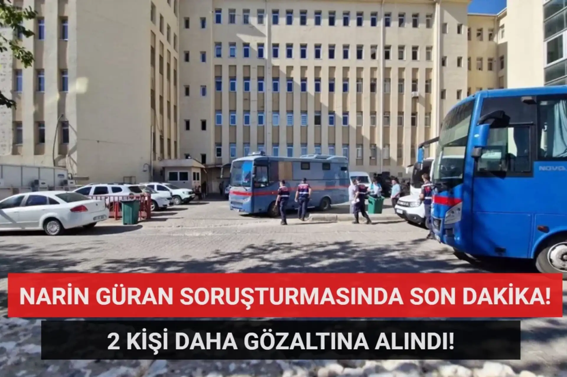 Narin Güran Soruşturmasının Seyrini Değiştirdiler! 2 Yeni Gözaltı