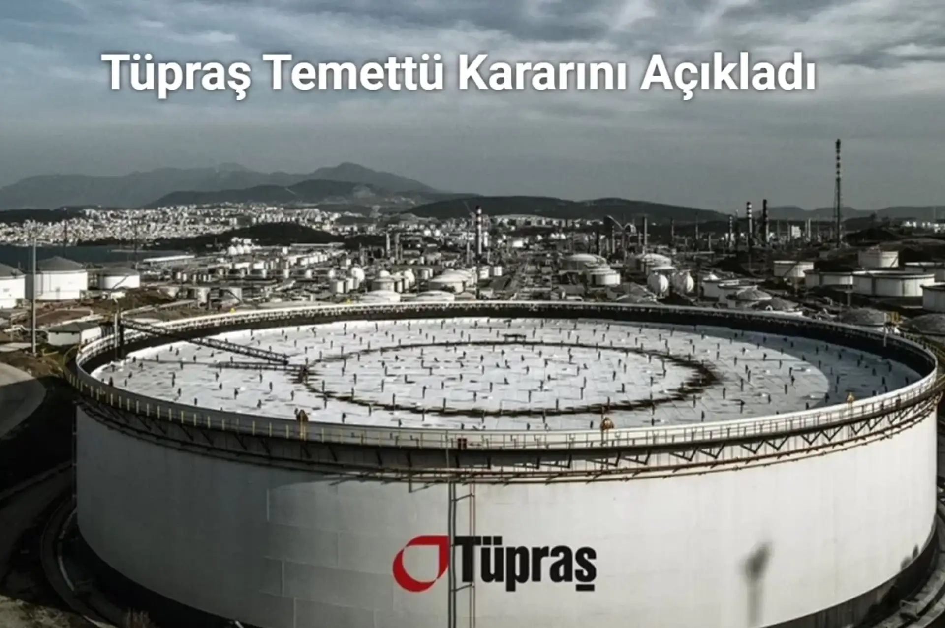 Tüpraş Temettü Kararını Açıkladı! Karar Sonrası Hisse Senedi Yükselişe Geçti