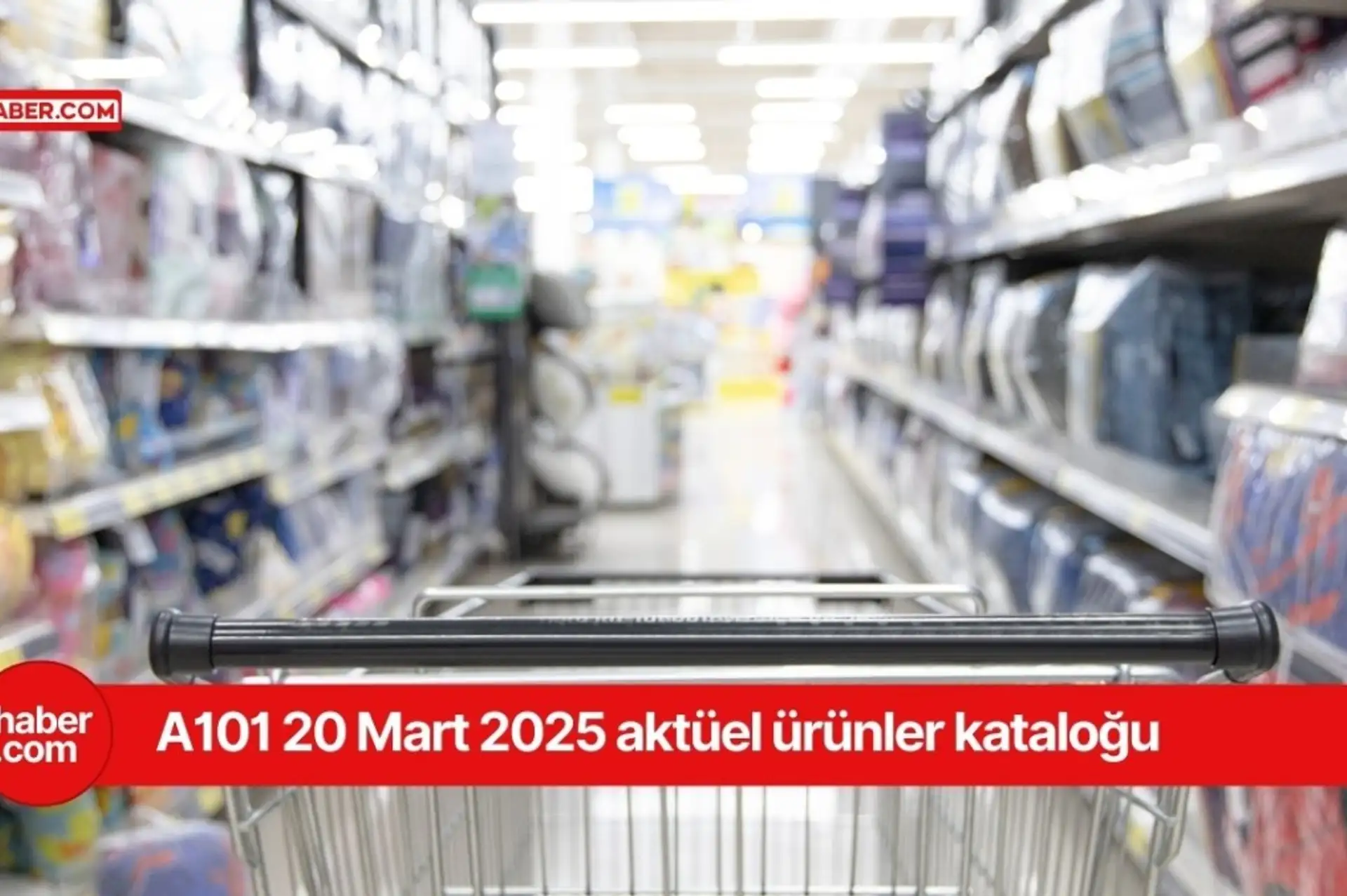 A101 20 Mart 2025 aktüel ürünler kataloğu