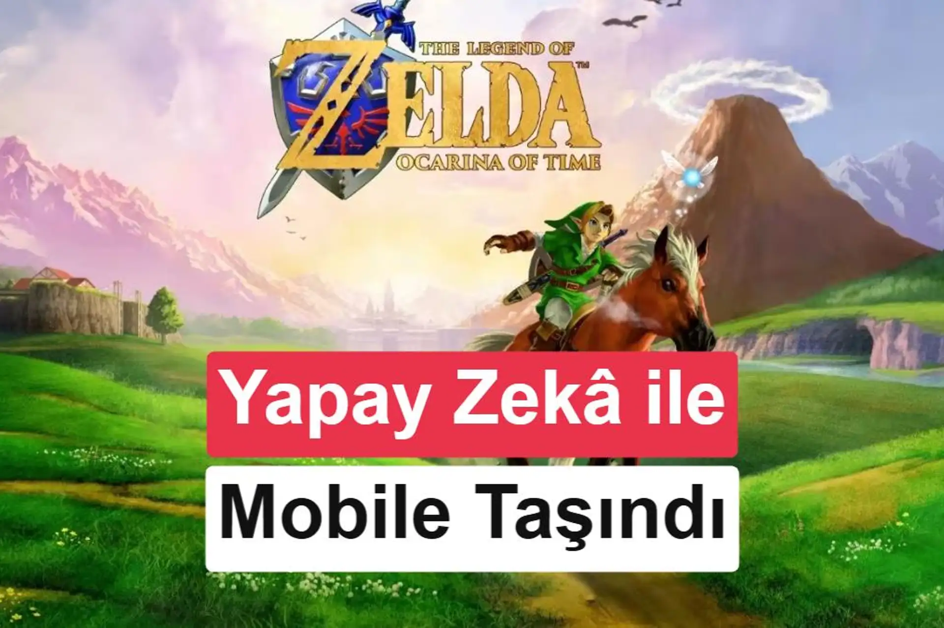 Efsane Zelda oyunu, yapay zekâ yardımıyla iPhone ve iPad'e geldi