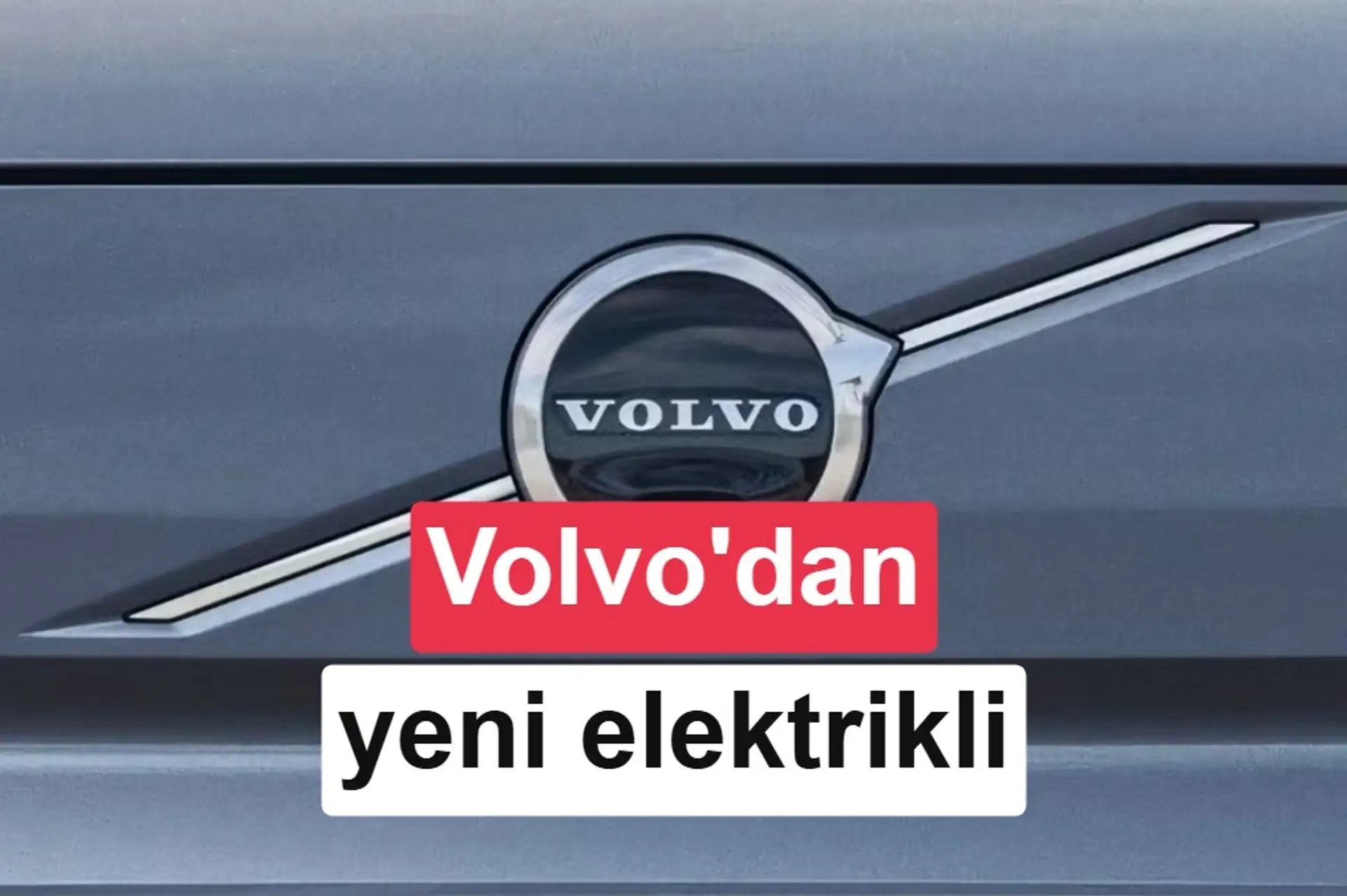 Volvo EX60 teknolojili uygun fiyatlı elektrikli model planlıyor
