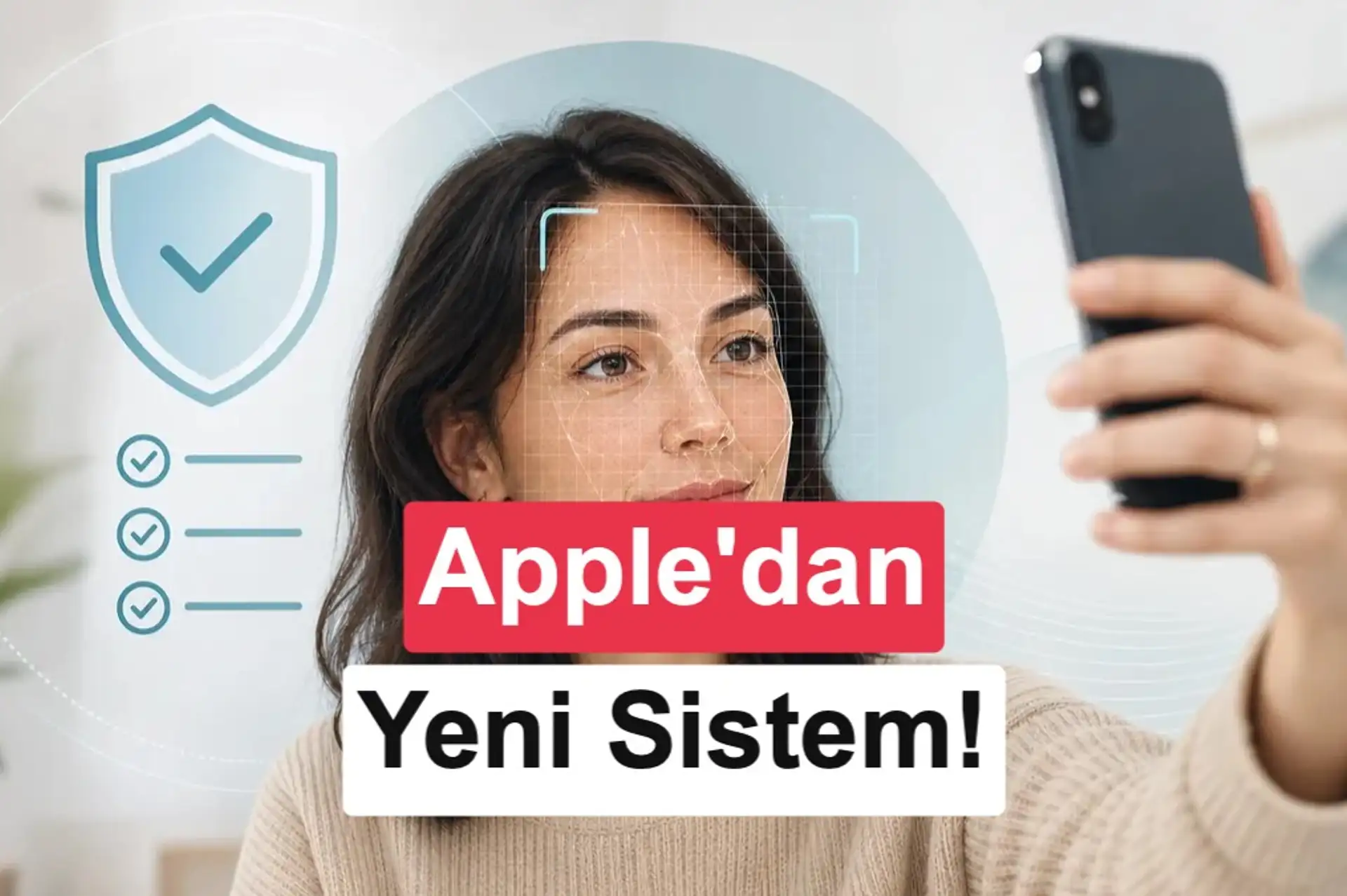 Apple, selfie ile yaş doğrulama özelliğini kullanıma sundu