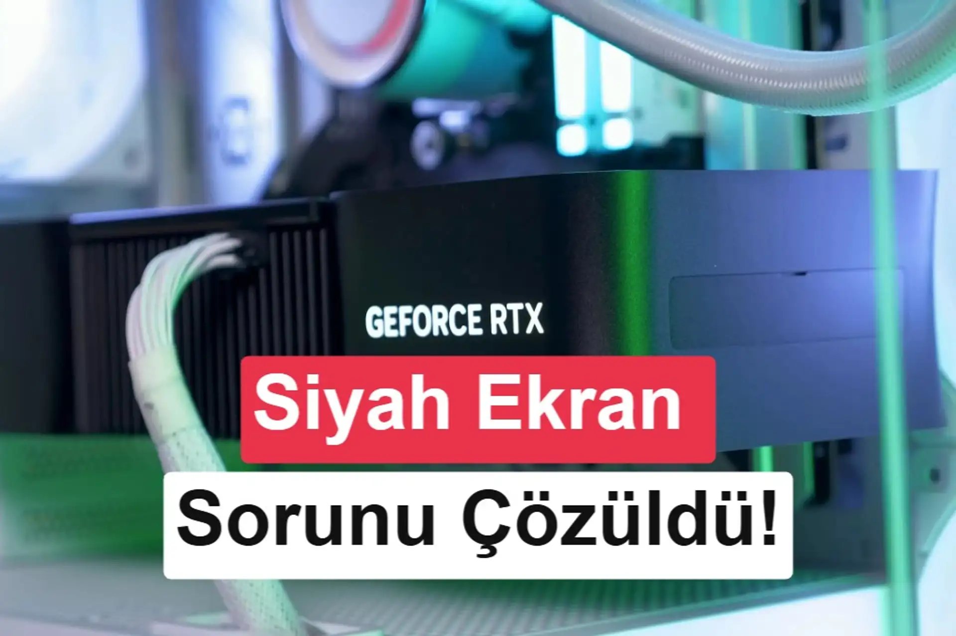 Nvidia RTX 50 serisindeki siyah ekran sorununu 621.12 hotfix ile çözüyor