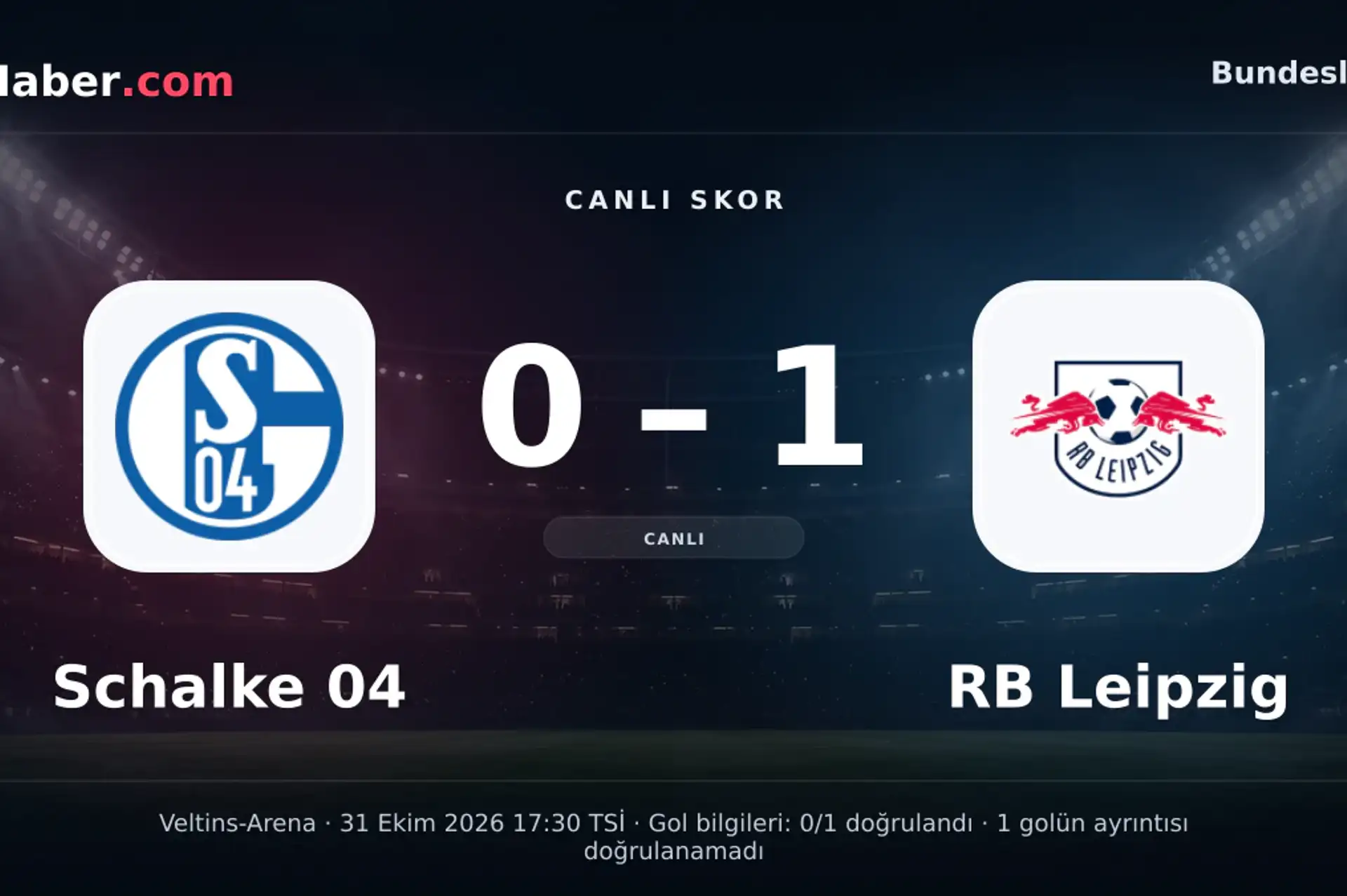Schalke 04 - RB Leipzig: RB Leipzig golü buldu, skor 0-1 oldu | 31 Ekim 2026