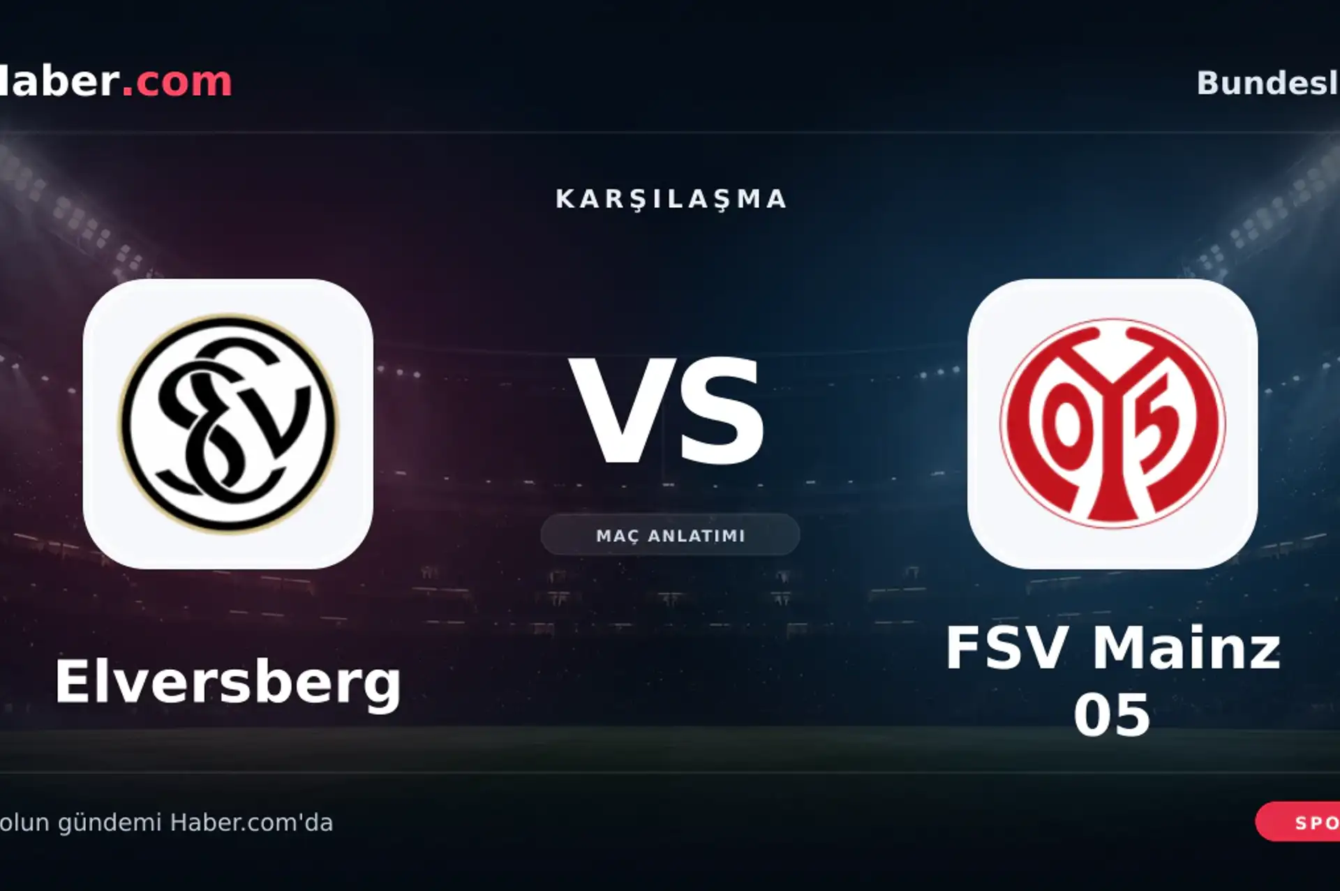 Bundesliga: Elversberg evinde FSV Mainz 05 ile karşılaşacak