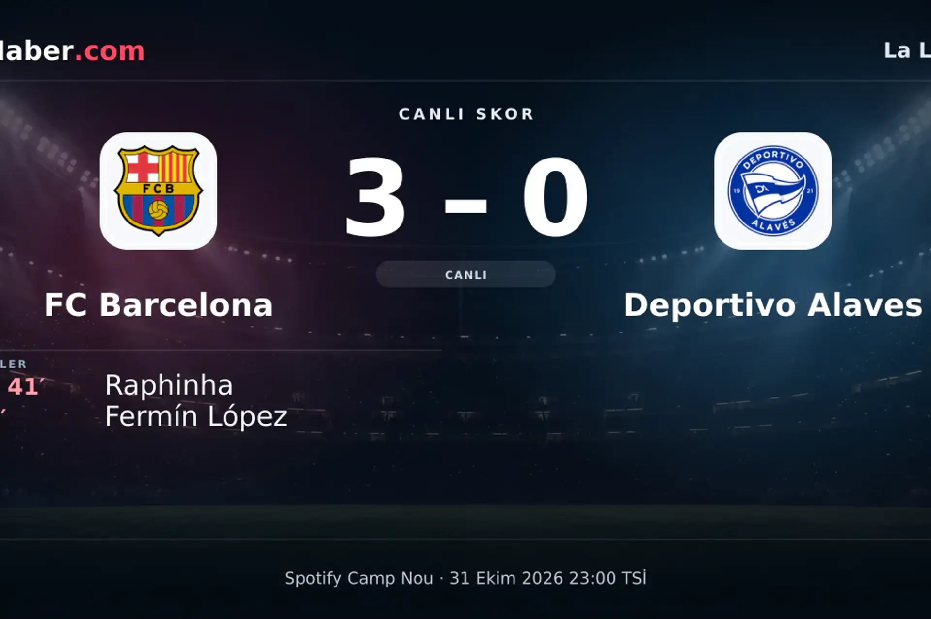 FC Barcelona - Deportivo Alaves: Raphinha 41. dakikada gol attı (3-0) | 31 Ekim 2026