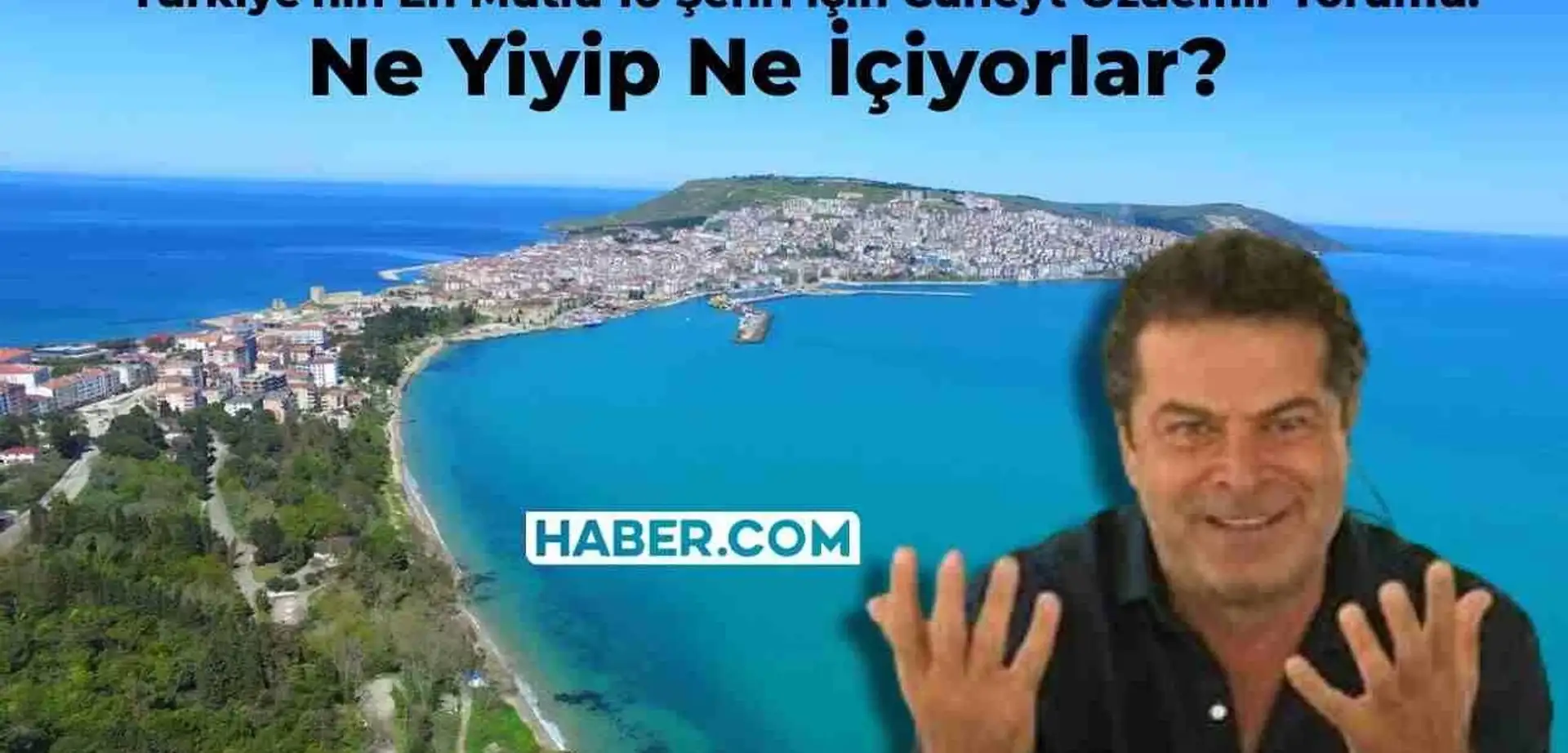 Cüneyt Özdemir ‘Türkiye’nin En Mutlu 10 Şehri’ Listesine Gönderme Yaptı: Ne Yiyip İçiyorlar?