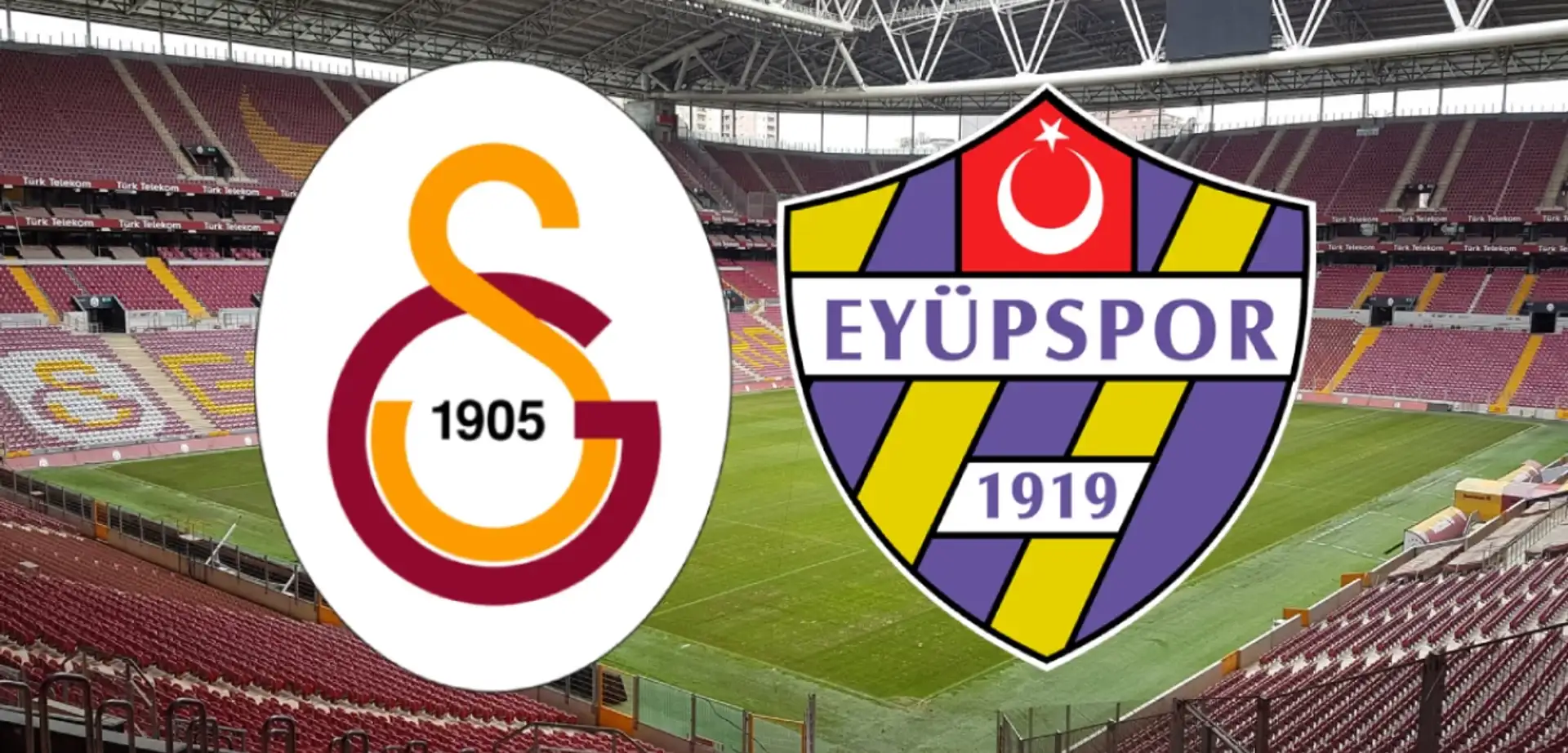 Galatasaray Eyüpspor Maçı Ne Zaman? Galatasaray Eyüpspor Maçı Hangi Kanalda? Galatasaray Eyüpspor İlk 11'ler!