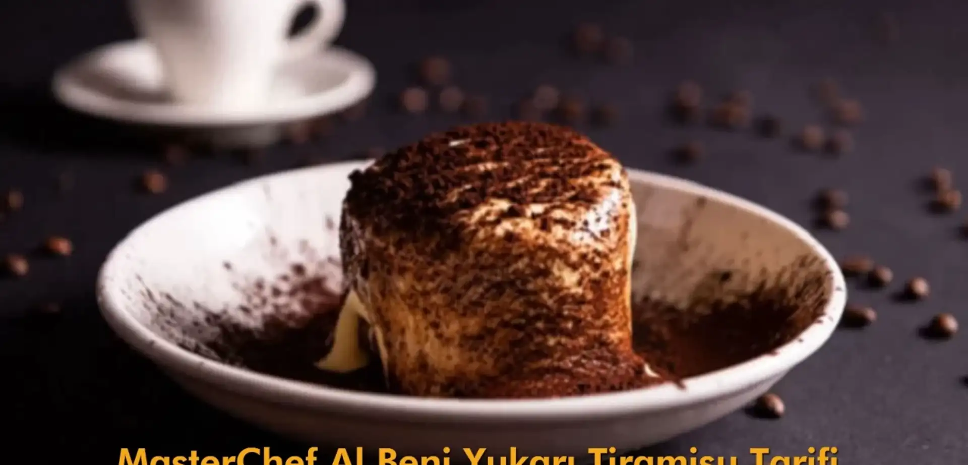 MasterChef Al Beni Yukarı Tiramisu Tarifi!