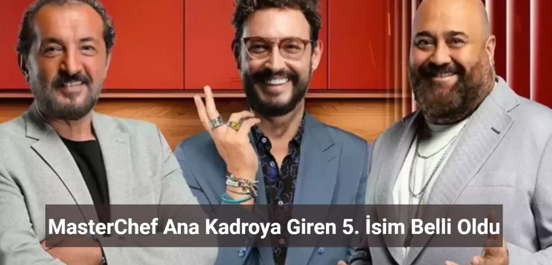 MasterChef Ana Kadroya Giren 5. İsim Belli Oldu