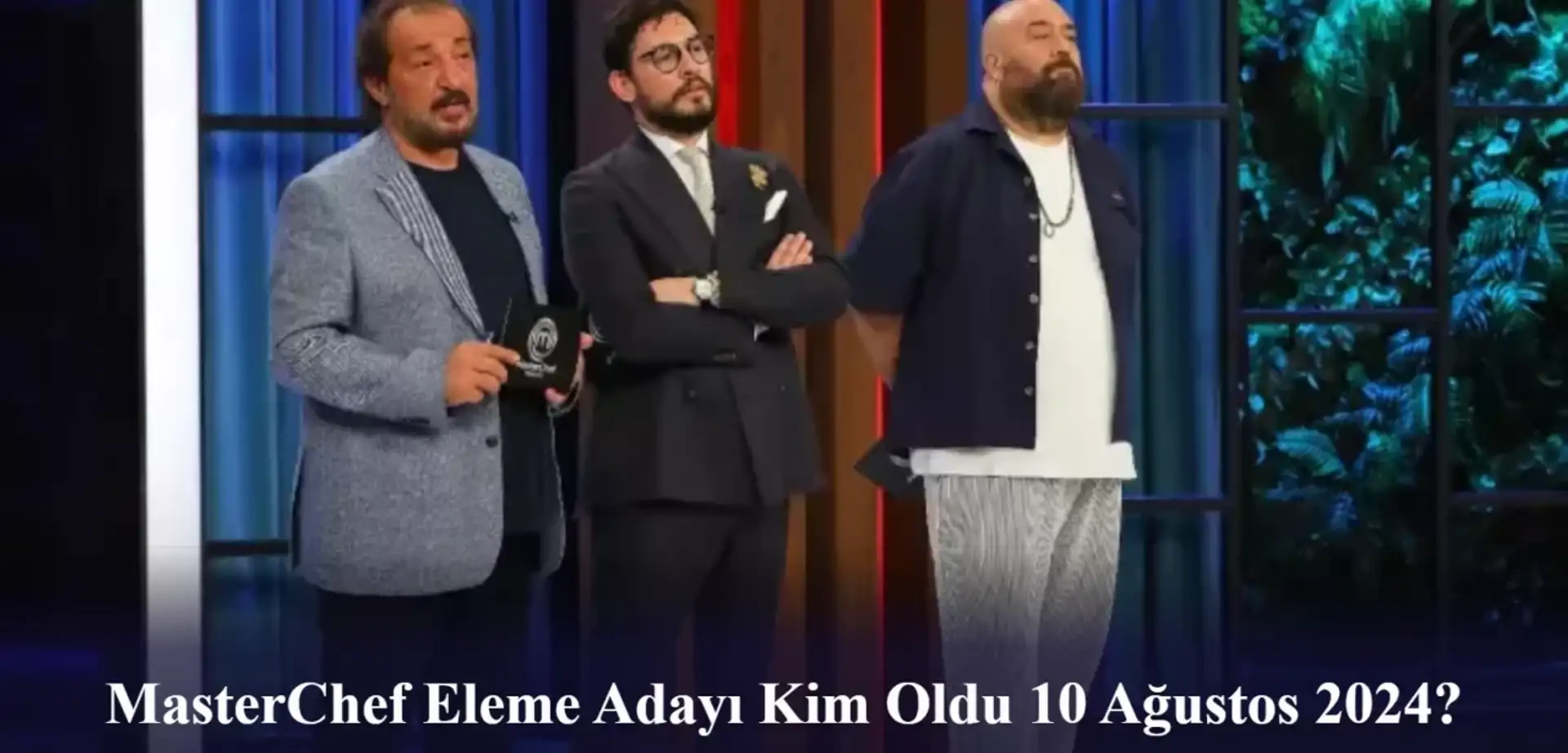 MasterChef Eleme Adayı Kim Oldu 10 Ağustos 2024? Potaya Giden Son İsim…