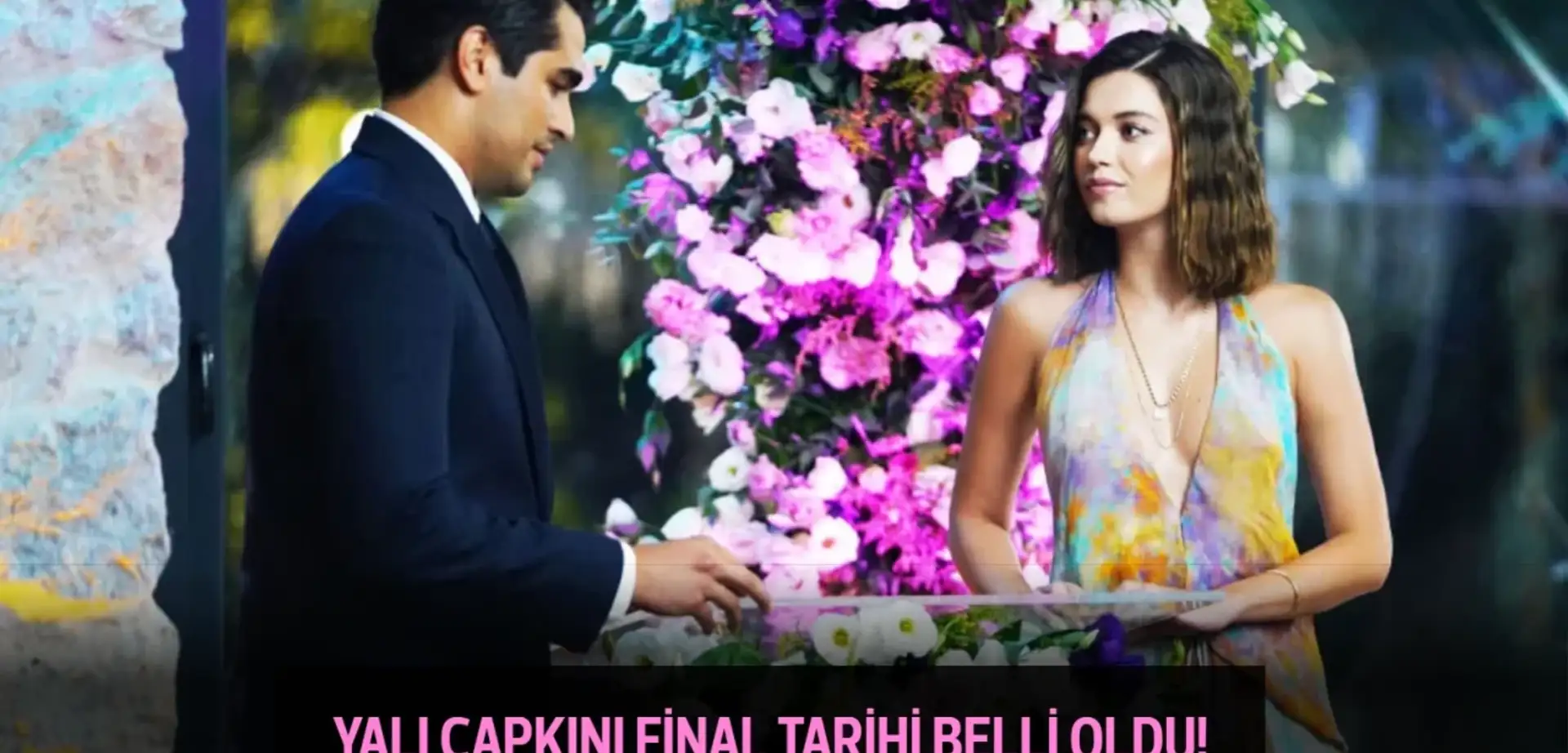 Yalı Çapkını Final Tarihi Belli Oldu Mu? Öznur Serçeler Açıkladı…