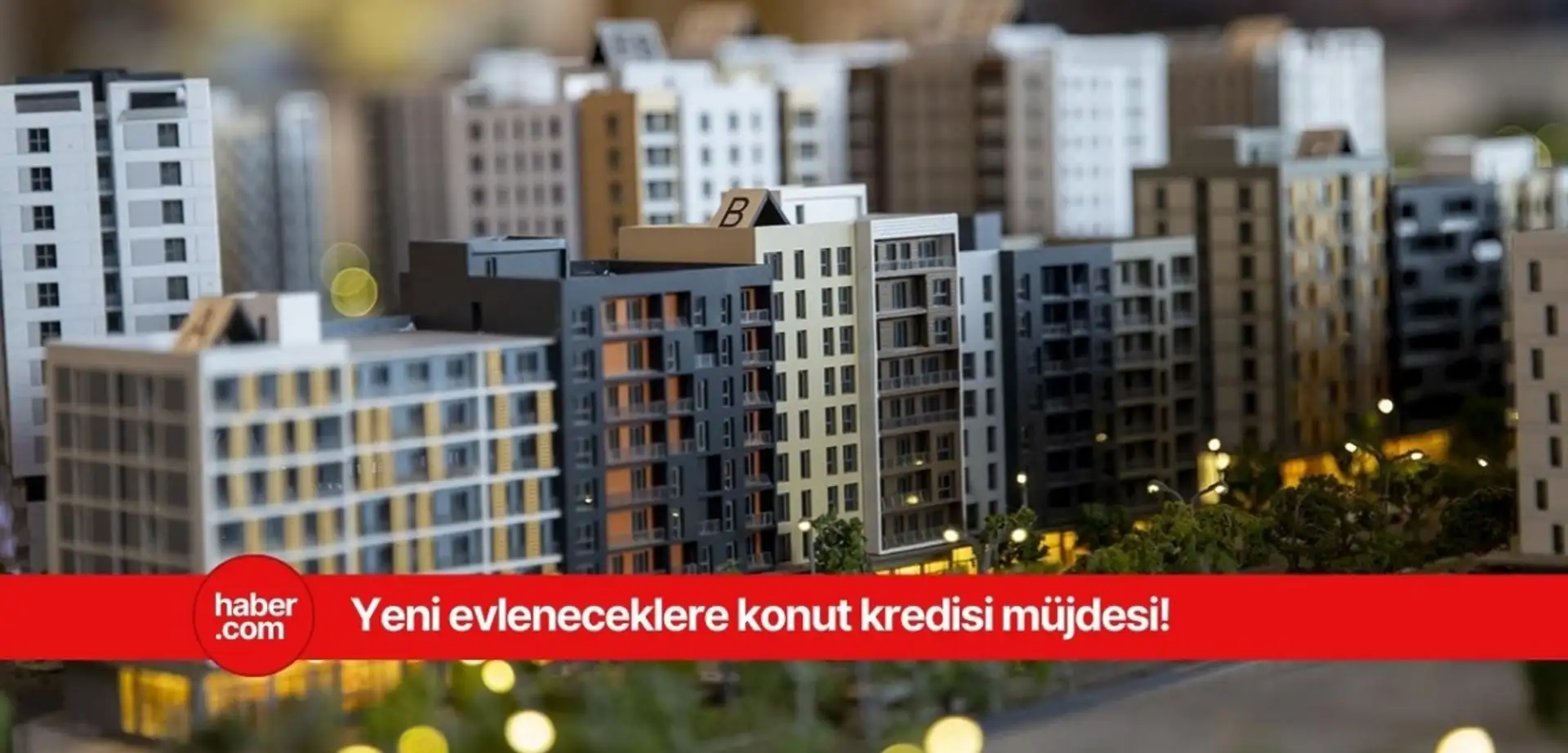 Yeni evleneceklere düşük faizli konut kredisi verilecek!