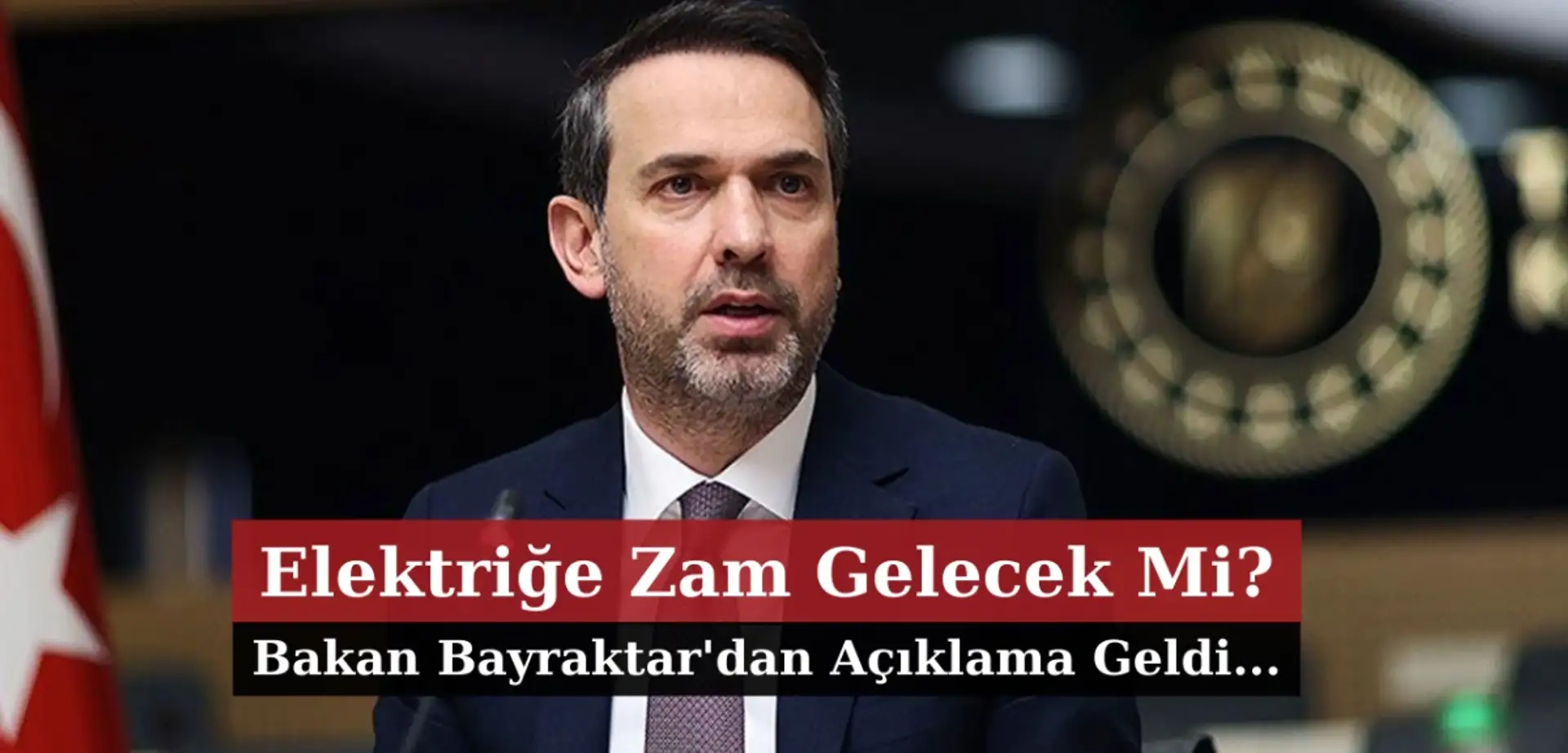 Elektrik Faturalarına Zam Gelecek mi? Bakan Bayraktar'dan Açıklama
