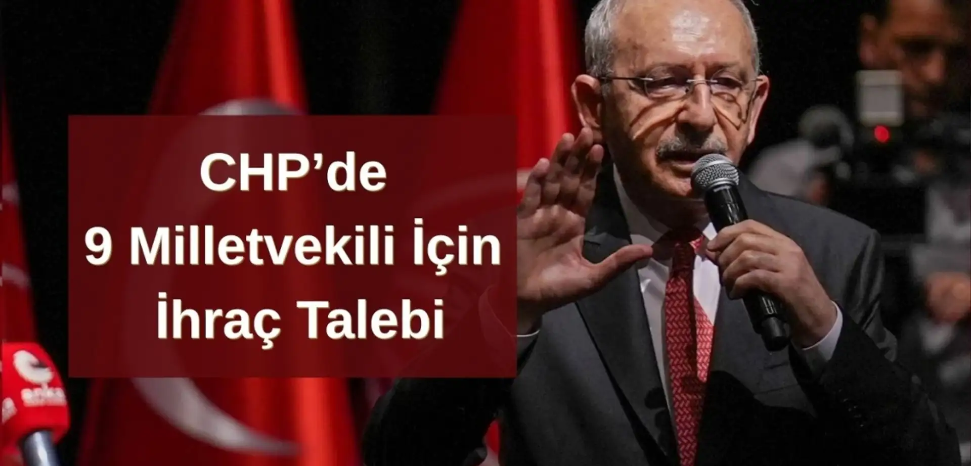 CHP'de Disiplin Süreci Gündemde: 9 Milletvekili İçin İhraç Talebi