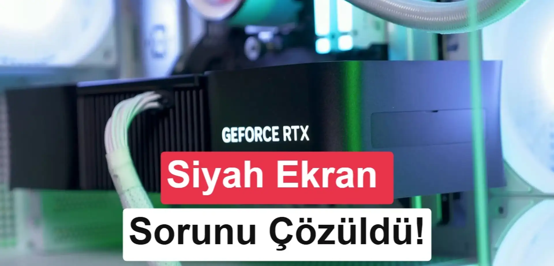 Nvidia RTX 50 serisindeki siyah ekran sorununu 621.12 hotfix ile çözüyor