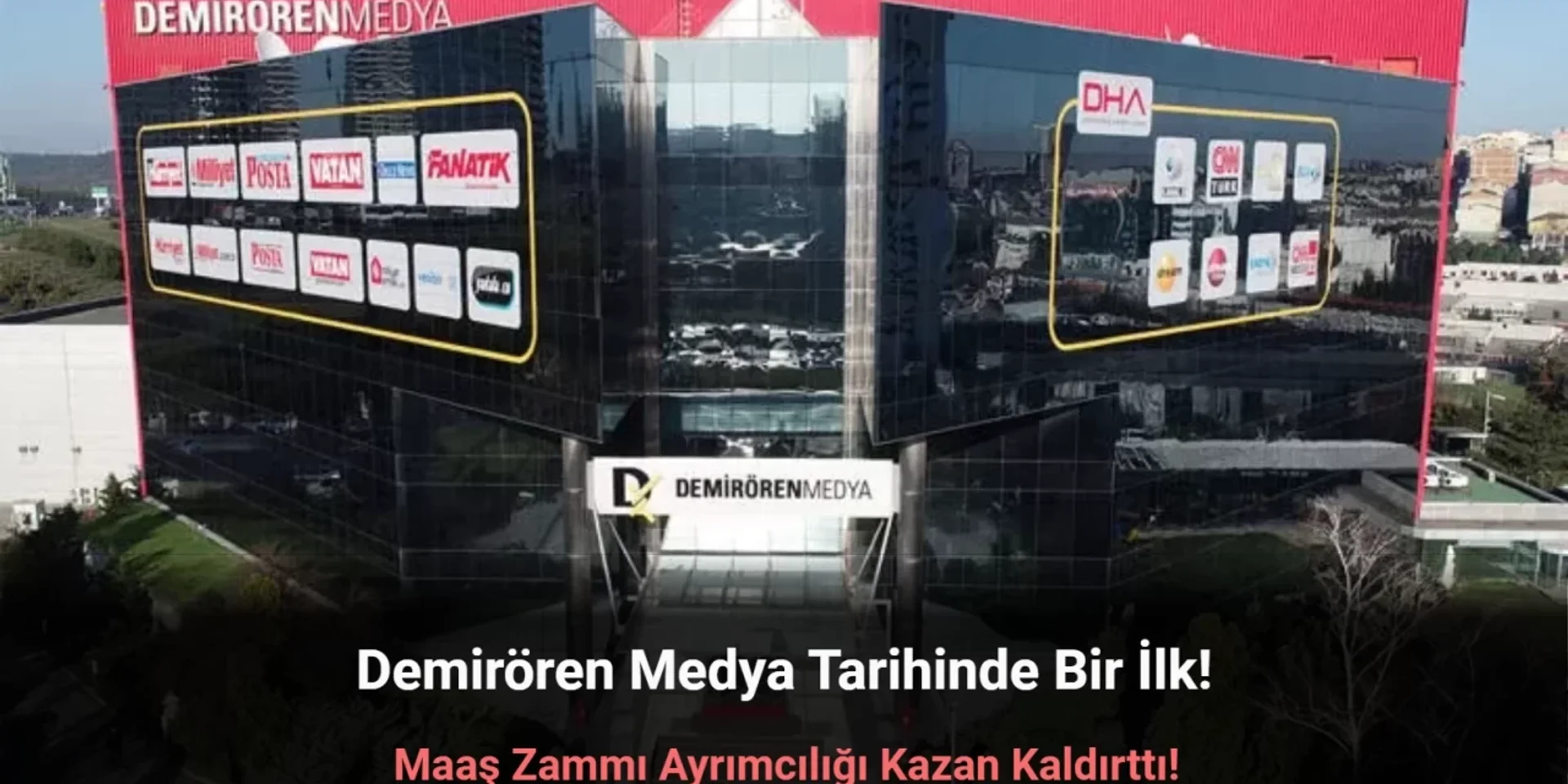 Demirören Medya Bünyesinde Zam Tartışması Büyüdü: DHA Çalışanları Kazan Kaldırdı